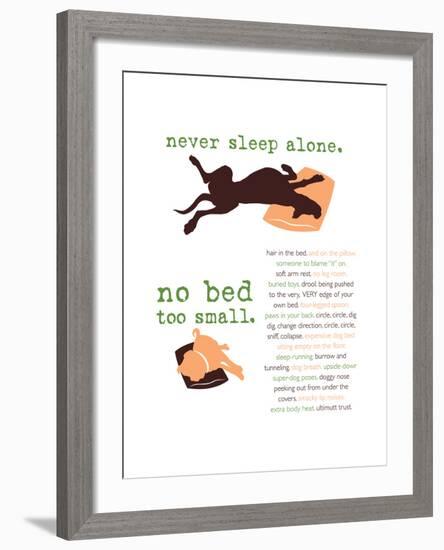 Never Sleep Alone-Dog is Good-Framed Art Print