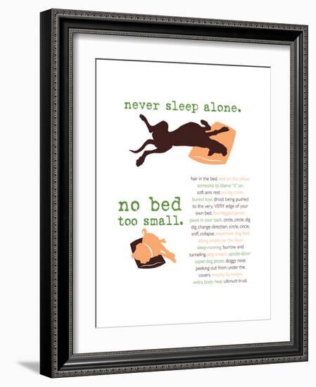 Never Sleep Alone-Dog is Good-Framed Art Print