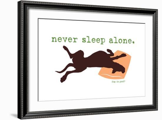 Never Sleep Alone-Dog is Good-Framed Art Print