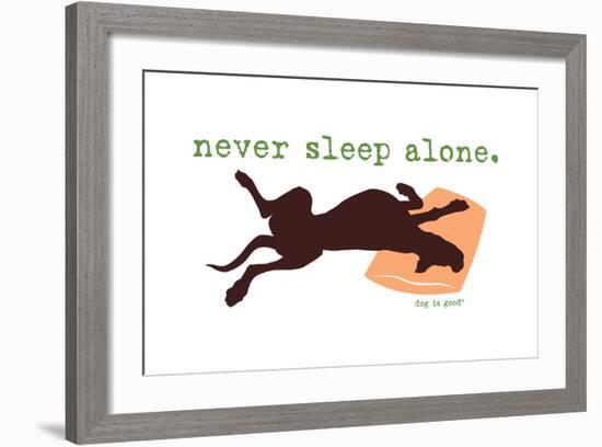 Never Sleep Alone-Dog is Good-Framed Art Print