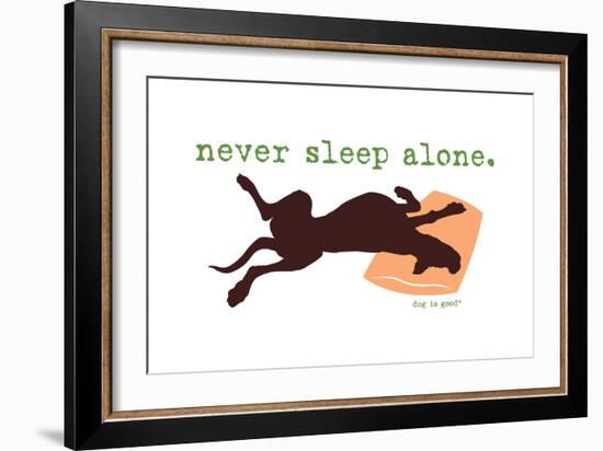 Never Sleep Alone-Dog is Good-Framed Premium Giclee Print