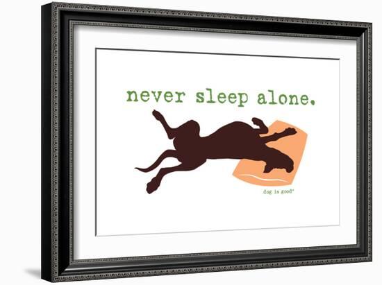 Never Sleep Alone-Dog is Good-Framed Premium Giclee Print