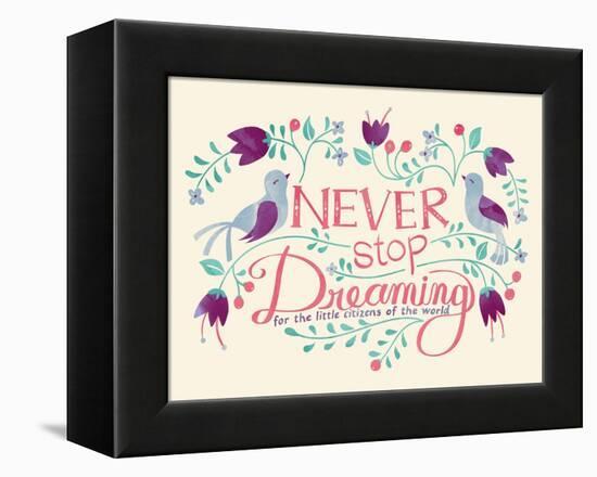 Never Stop Dreaming-null-Framed Premier Image Canvas