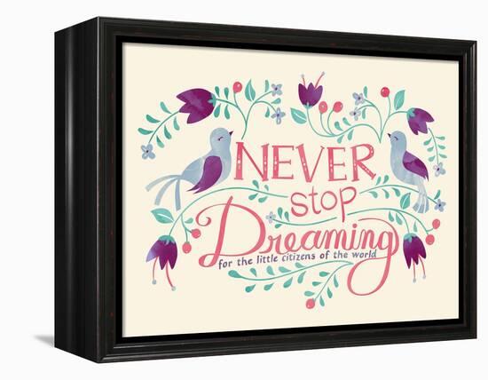 Never Stop Dreaming-null-Framed Premier Image Canvas