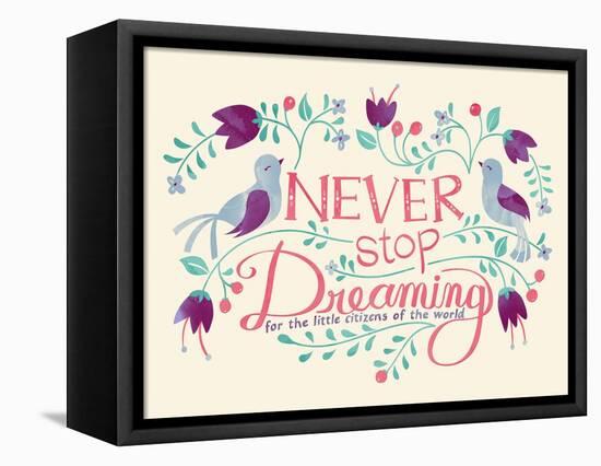 Never Stop Dreaming-null-Framed Premier Image Canvas