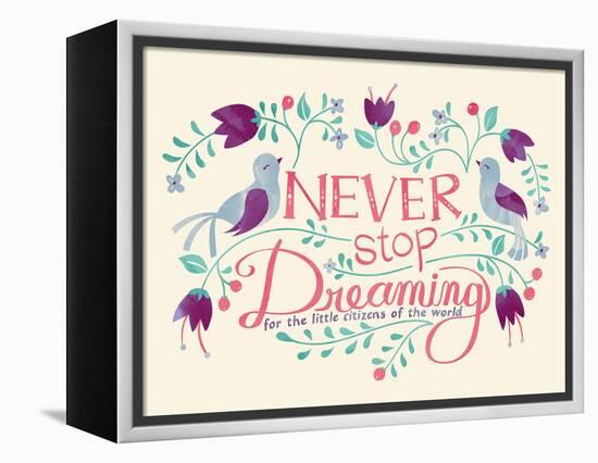 Never Stop Dreaming-null-Framed Premier Image Canvas