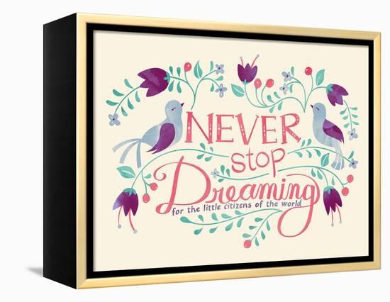 Never Stop Dreaming-null-Framed Premier Image Canvas