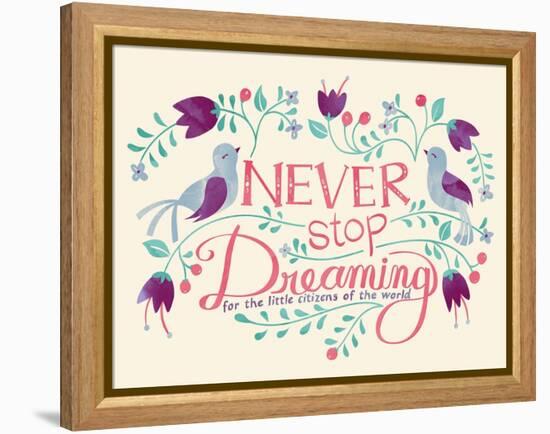 Never Stop Dreaming-null-Framed Premier Image Canvas