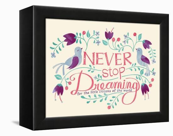 Never Stop Dreaming-null-Framed Premier Image Canvas