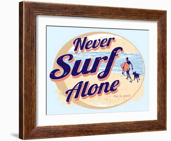 Never Surf Alone-Dog is Good-Framed Art Print