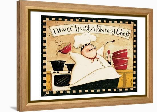 Never Trust Skinny Chef-Dan Dipaolo-Framed Stretched Canvas