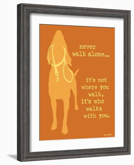 Never Walk - Orange Version-Dog is Good-Framed Art Print