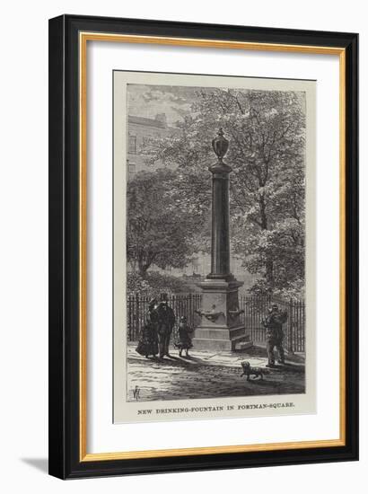 New Drinking-Fountain in Portman-Square-Frank Watkins-Framed Giclee Print