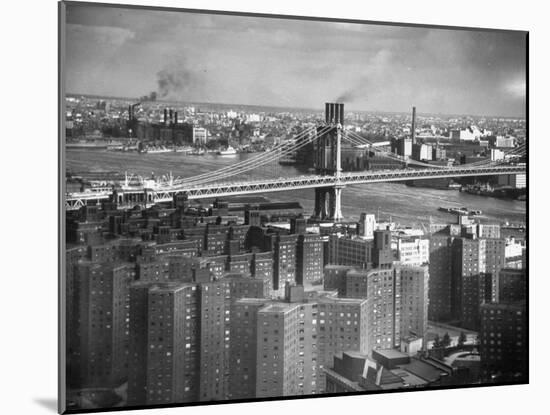 New Housing Project with the Manhattan Bridge in the Bckgrd. on the East Side of the City-Margaret Bourke-White-Mounted Photographic Print