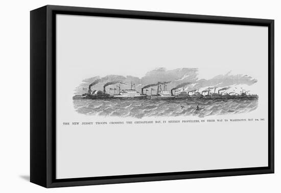New Jersey Troops Cross the Chesapeake on their Way to Washington-Frank Leslie-Framed Stretched Canvas