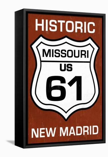 New Madrid, Missouri - US 61 Sign-Lantern Press-Framed Stretched Canvas