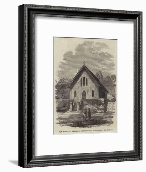 New Missionary Chapel at Antananarivo, Madagascar-null-Framed Giclee Print