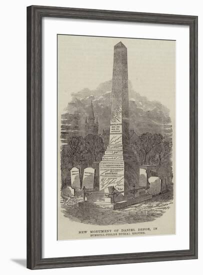 New Monument of Daniel Defoe, in Bunhill-Fields Burial Ground-null-Framed Giclee Print