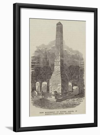 New Monument of Daniel Defoe, in Bunhill-Fields Burial Ground-null-Framed Giclee Print