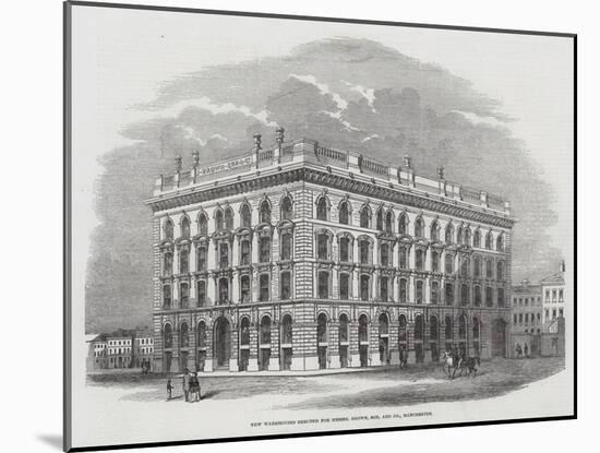 New Warehouses Erected for Messers Brown, Son, and Company, Manchester-null-Mounted Giclee Print