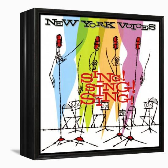 New York Voices - Sing! Sing! Sing!-null-Framed Stretched Canvas