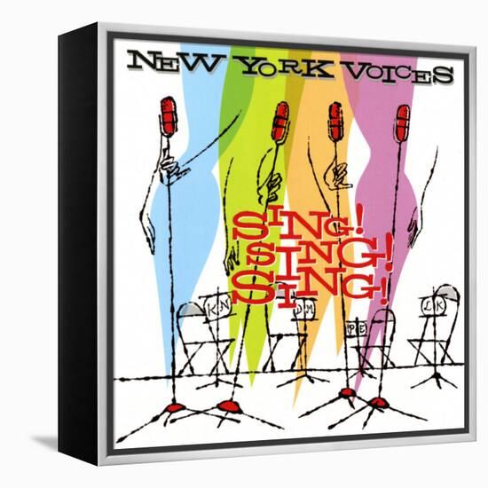 New York Voices - Sing! Sing! Sing!-null-Framed Stretched Canvas