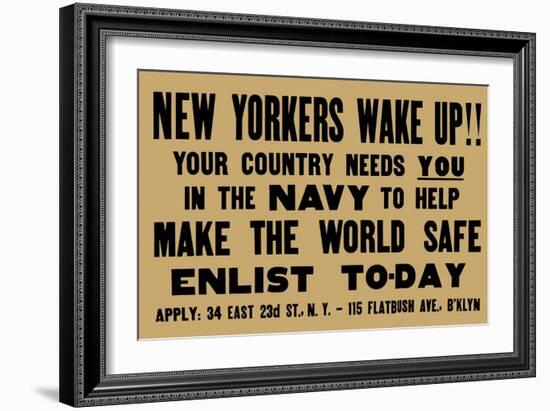 New Yorkers Wake Up! Your Country Needs You in the Navy, c.1917-null-Framed Art Print