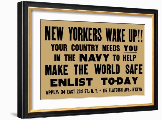 New Yorkers Wake Up! Your Country Needs You in the Navy, c.1917-null-Framed Art Print