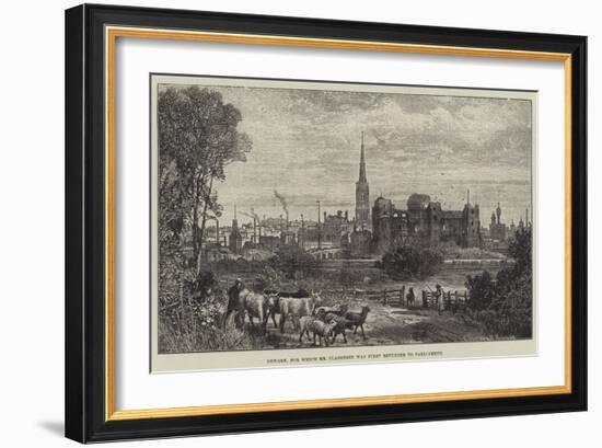 Newark, for Which Mr Gladstone Was First Returned to Parliament-James Burrell Smith-Framed Giclee Print