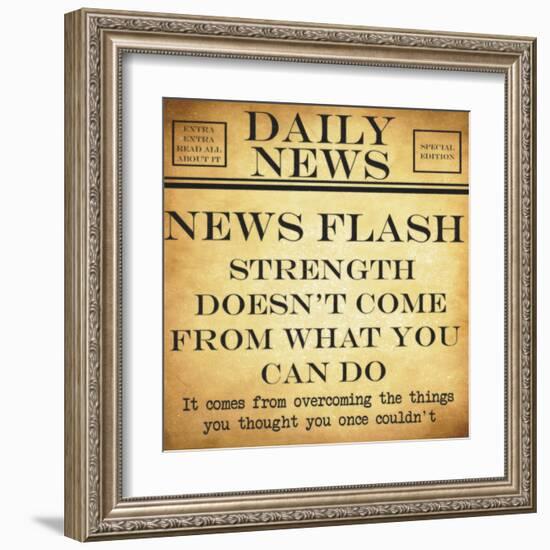 News Flash - Strength-Taylor Greene-Framed Art Print