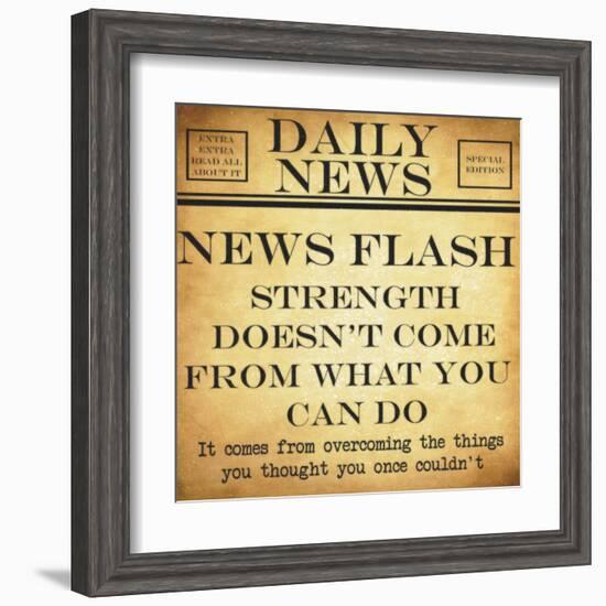 News Flash - Strength-Taylor Greene-Framed Art Print