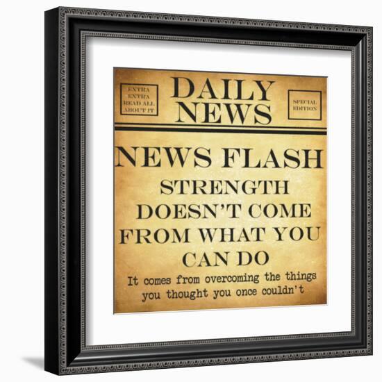 News Flash - Strength-Taylor Greene-Framed Art Print