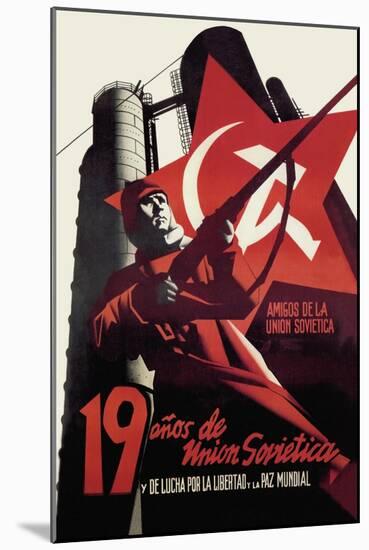 Nineteen Years of the Soviet Union and the Fight for Freedom and World Peace-Josep Renau Montoro-Mounted Art Print