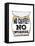 No Coffee, No Workee-null-Framed Premier Image Canvas