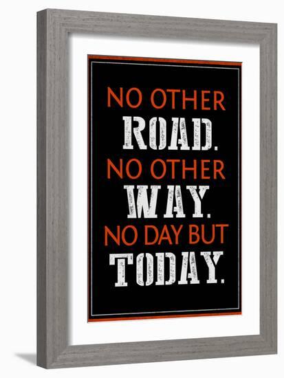 No Day But Today-null-Framed Art Print