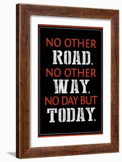 No Day But Today-null-Framed Art Print