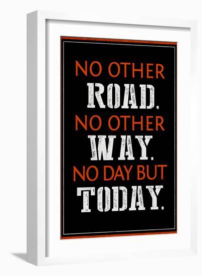 No Day But Today-null-Framed Art Print