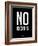 No Excuses 1-NaxArt-Framed Art Print