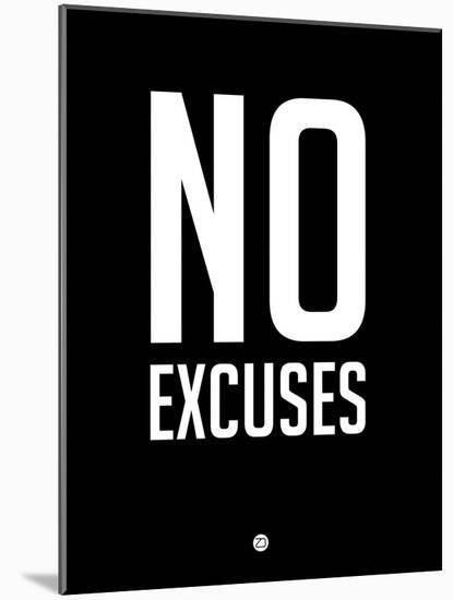 No Excuses 1-NaxArt-Mounted Premium Giclee Print