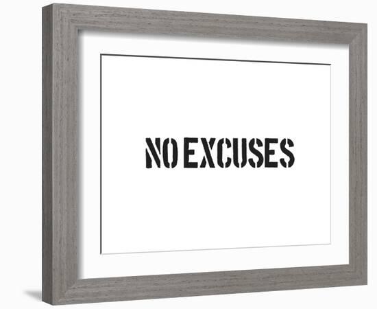 No Excuses-SM Design-Framed Art Print