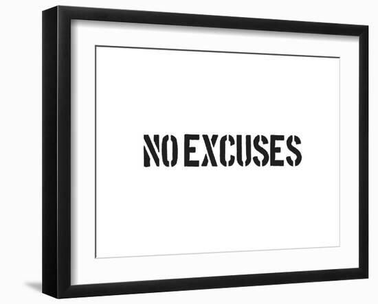 No Excuses-SM Design-Framed Art Print
