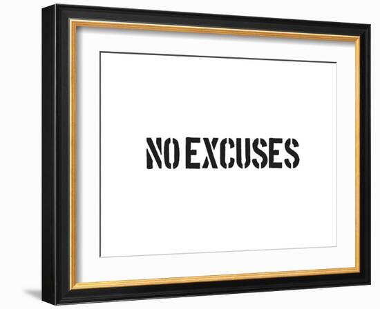 No Excuses-SM Design-Framed Art Print
