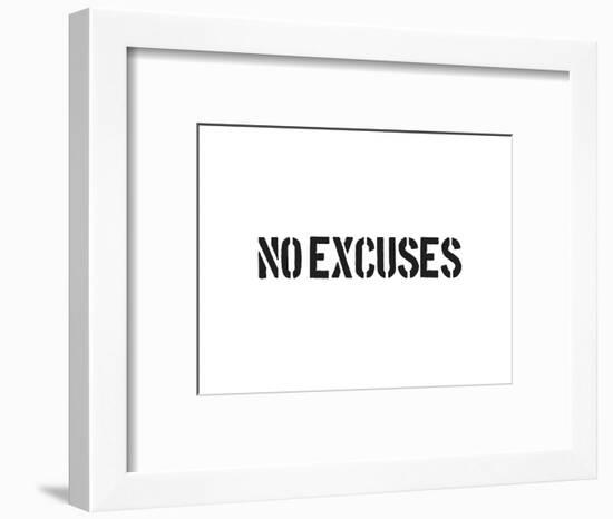 No Excuses-SM Design-Framed Art Print