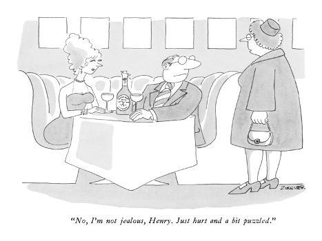 No, I'm not jealous, Henry. Just hurt and a bit puzzled." - New Yorker  Cartoon' Premium Giclee Print - Jack Ziegler | Art.com