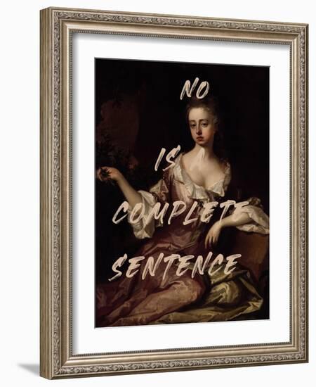No is Complete Sentence-The Art Concept-Framed Photographic Print