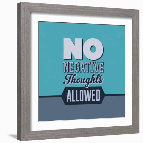 No Negative Thoughts Allowed 1-Lorand Okos-Framed Art Print