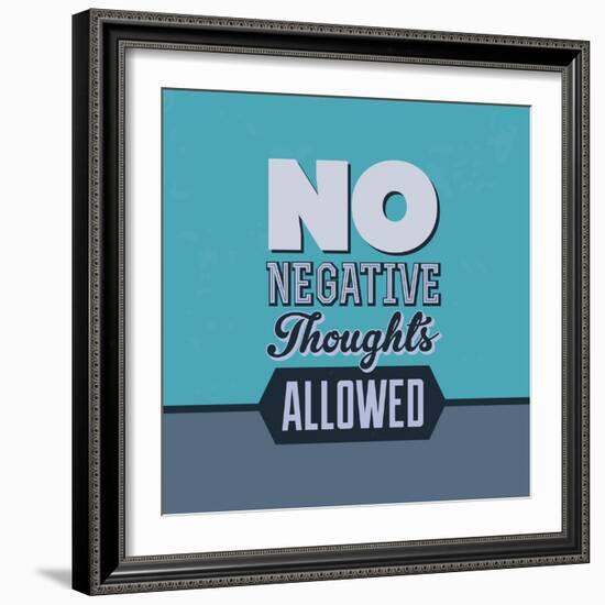 No Negative Thoughts Allowed 1-Lorand Okos-Framed Art Print