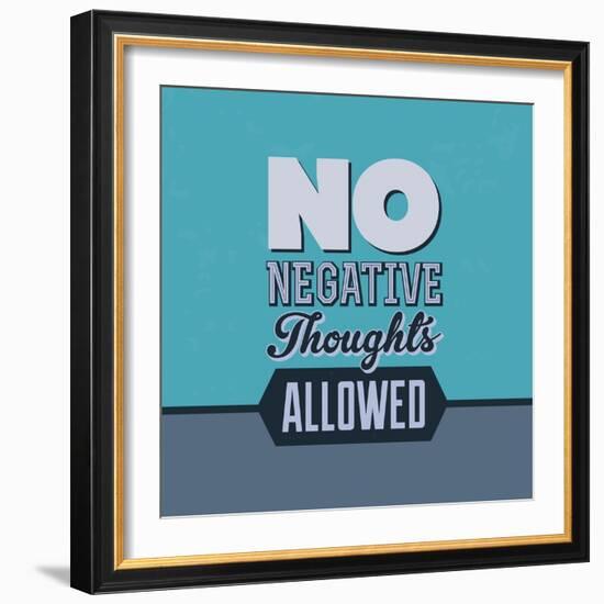 No Negative Thoughts Allowed 1-Lorand Okos-Framed Art Print