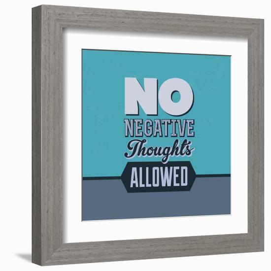 No Negative Thoughts Allowed 1-Lorand Okos-Framed Art Print