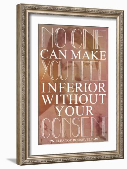 No One Can Make You Feel Inferior Plastic Sign-null-Framed Art Print